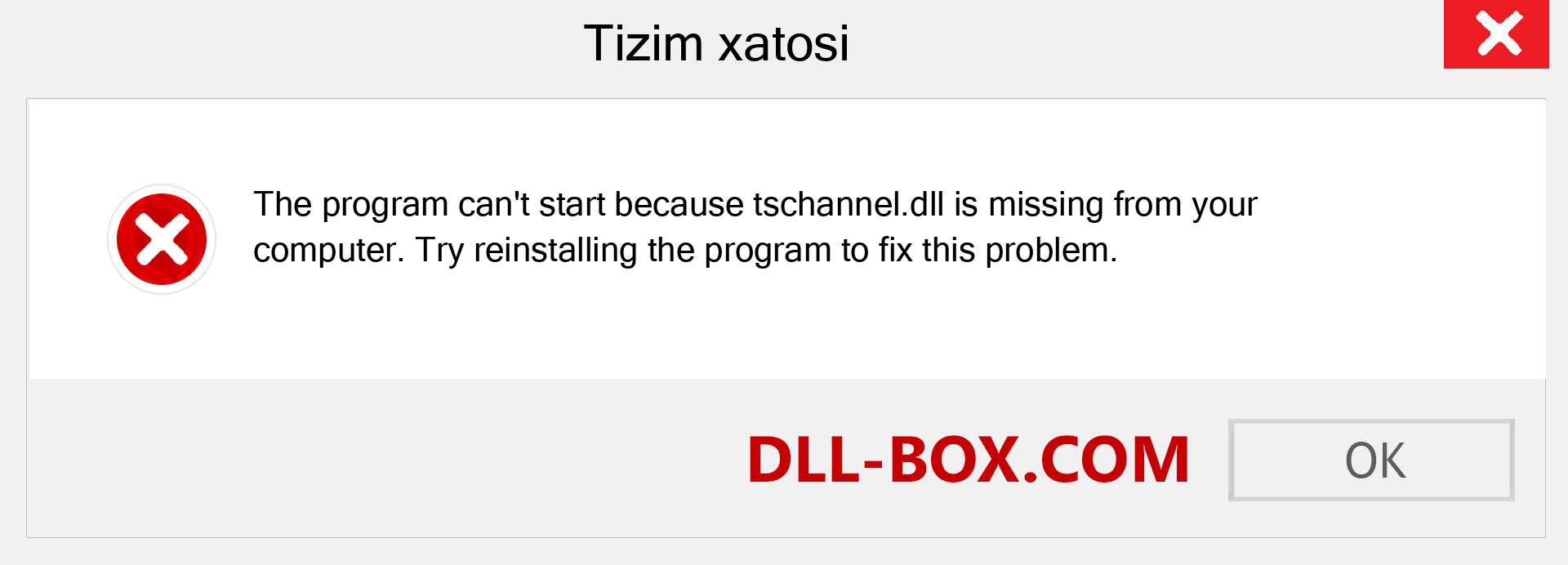 tschannel.dll fayli yo'qolganmi?. Windows 7, 8, 10 uchun yuklab olish - Windowsda tschannel dll etishmayotgan xatoni tuzating, rasmlar, rasmlar